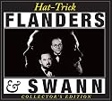 Hat-Trick (Flanders & Swann Collectors Edition)