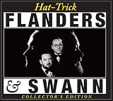 Music : Hat-Trick (Flanders & Swann Collectors Edition)