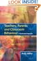 Teachers, Parents and Classroom Behaviour