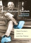 Dear Professor Einstein: Albert Einst...