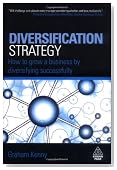 Diversification Strategy: How to Grow a Business by Diversifying Successfully