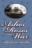 Ashes of Roses and War