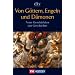 Von G�ttern, Engeln und D�monen: Neue Geschichten zur Geschichte