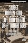Sweet Money Girl / Life and Death of a Tough Guy