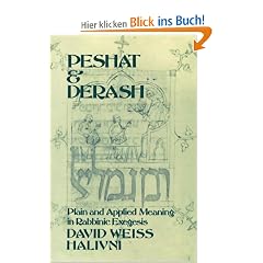 Peshat and Derash: Plain and Applied Meaning in Rabbinic Exegesis