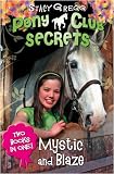 Pony Club Secrets - Mystic and Blaze