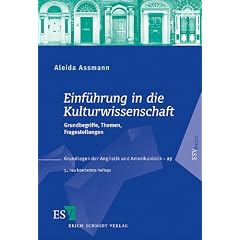 Einf�hrung in die Kulturwissenschaft: Grundbegriffe, Themen, Fragestellungen