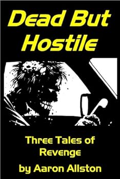 dead but hostile: three tales of revenge - aaron allston and denis loubet