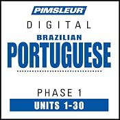 Port (Braz) Phase 1, Units 1-30: Learn to Speak and Understand Portuguese (Brazilian) with Pimsleur Language Programs | [Pimsleur]