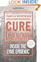 Cure Unknown (Revised Edition): Inside the Lyme Epidemic