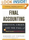 Final Accounting: Ambition, Greed and the Fall of Arthur Andersen