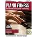Piano Fitness. Dein individueller Trainingsplan f�r schnellen Erfolg