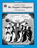 A Guide for Using Mr. Poppers Penguins New in the Classroom