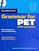 Cambridge Grammar for PET Book with Answers and Audio CD: Self-Study Grammar Reference and Practice (Cambridge Books for Cambridge Exams)