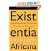 Existentia Africana: Understanding Africana Existential Thought (Africana Thought)
