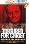 Tortured for Christ