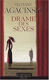Drame des sexes : Ibsen, Strindberg, Bergman par Sylviane Agacinski Drame des sexes : Ibsen, Strindberg, Bergman par Agacinski