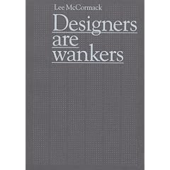 Designers Are Wankers