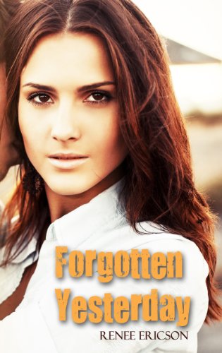 Forgotten Yesterday by Renee Ericson