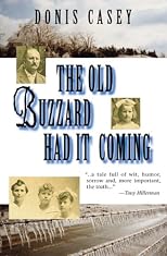 Old Buzzard Had It Coming, The