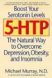 5-HTP: The Natural Way to Overcome Depression, Obesity, and Insomnia (Paperback)