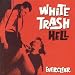 White Trash Hell