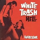 White Trash Hell