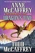 Dragon's Time: A Dragonriders of Pern Novel