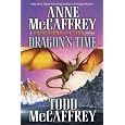 Dragon's Time: Dragonriders of Pern (The Dragonriders of Pern)
