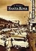 Santa Rosa (CA) (Images of America)