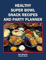 Healthy Super Bowl Snack Recipes and Party Planner (Food Matters)-From Free Kindle Books Library Click to Download Free Kindle Book -> Healthy Super Bowl Snack Recipes and Party Planner (Food Matters)