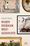 Bilder erz�hlen Weltgeschichte