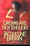 Dreams Are Not Enough