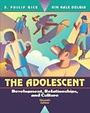 The Adolescent: Development, Relationships, and Culture (11th Edition)