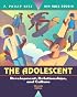 The Adolescent: Development, Relationships, and Culture (11th Edition)