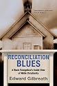 Reconciliation Blues: A Black Evangelical's Inside View of White Christianity