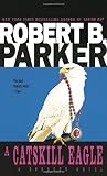 A Catskill Eagle (Spenser, Book 12)