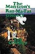 The Mansion's Raz-Ma-Taz Ghost
