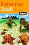 Fodor's Bahamas 2008 (Fodor's Gold Guides)