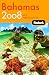 Fodor's Bahamas 2008 (Fodor's Gold Guides)