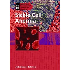 Click here to buy Sickle Cell Anemia (Genetic & Developmental Diseases & Disorders) by Judy Monroe Peterson.