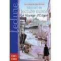 Manuel de lecture suivie cycle 3, Le voyage d'Edgar : Tome 1 : Marseille