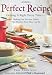 Books : The Perfect Recipe: Getting it right every time [Hardcover]