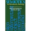 Semiotics: An Introductory Anthology (Advances in Semiotics)
