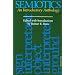 Semiotics: An Introductory Anthology (Advances in Semiotics)