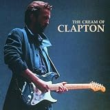 The Cream Of Clapton - Best Of