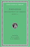 Pausanias: Description of Greece, Volume II, Books 3-5 (Laconia, Messenia, Elis 1) (Loeb Classical Library No. 188)