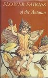 Flower Fairies of the Autumn