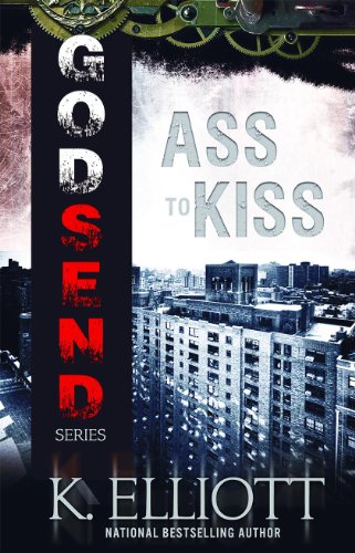 Godsend 14: Ass To Kiss (Godsend Series)