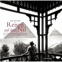 Reisen auf dem Nil: �gyptens goldenes Zeitalter